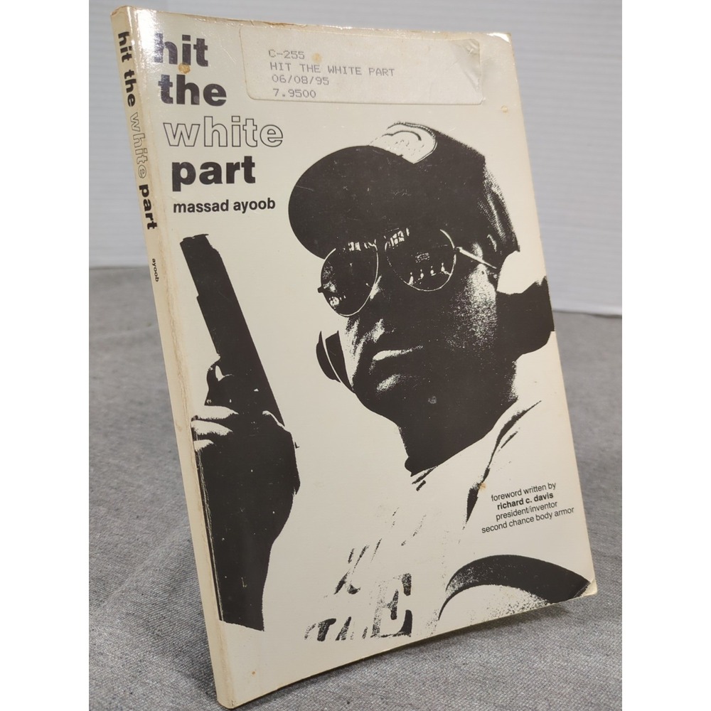 Hit‎ The White Part by Massad Ayoob VTG 1982 Pin Shooting Pinbusting Techniques